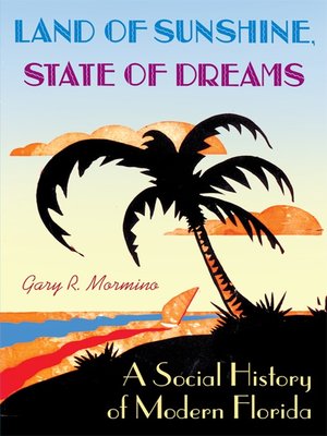 cover image of Land of Sunshine, State of Dreams